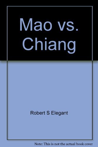 Stock image for Mao vs. Chiang: The Battle for China, 1925-1949 for sale by Browse Awhile Books
