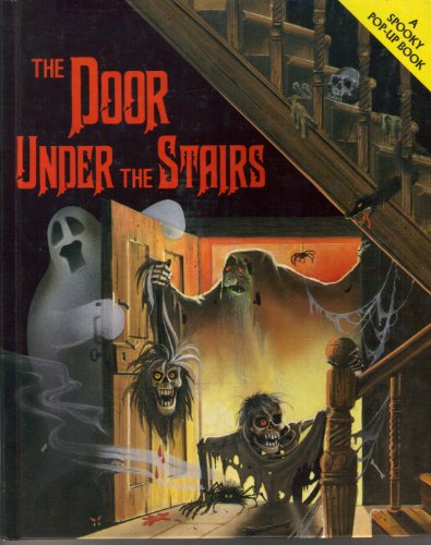 Stock image for The Door Under the Stairs (A Spooky Pop-Up Book) for sale by ThriftBooks-Dallas