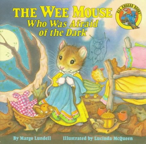 9780448400600: The Wee Mouse Who Was Afraid of the Dark