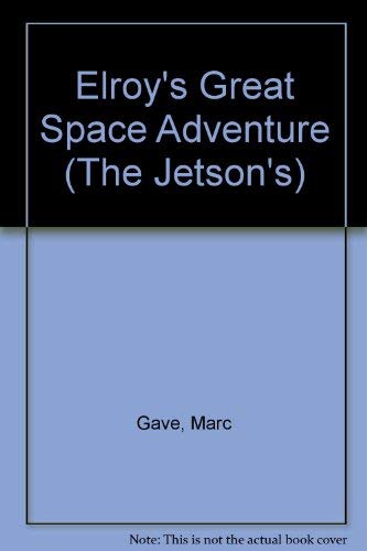 Imagen de archivo de Elroy's Great Space Adventure Jetsons: The Movie a la venta por Bay Used Books