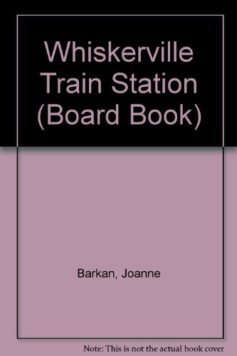 Whiskerville Train Station (9780448400884) by Barkan, Joanne