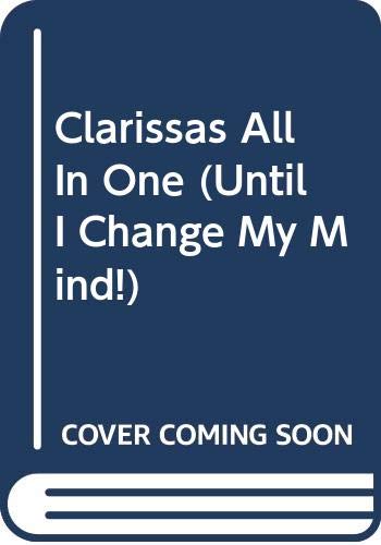 Beispielbild fr Clarissas All In One (Until I Change My Mind!) zum Verkauf von Wonder Book
