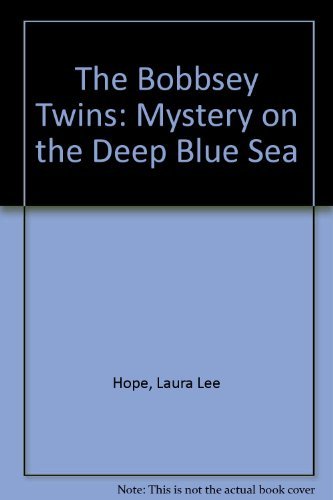 9780448401133: The Bobbsey Twins Mystery on the Deep Blue Sea