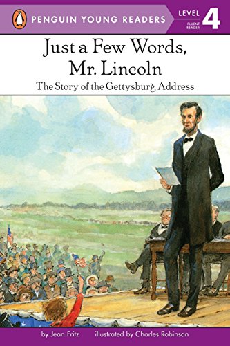 Beispielbild für Just a Few Words, Mr. Lincoln: The Story of the Gettysburg Address (Penguin Young Readers, Level 4) zum Verkauf von SecondSale