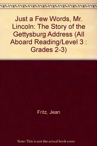 9780448401713: Just a Few Words, Mr. Lincoln (All Aboard Reading/Level 3 : Grades 2-3)