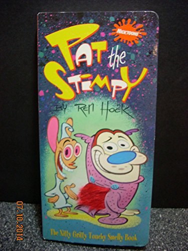 Imagen de archivo de Pat the Stimpy : A Nitty Gritty Touchy Smelly Book a la venta por Better World Books