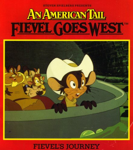 9780448402048: Steven Spielberg Presents an American Tail Fievel Goes West: Fievel's Journey