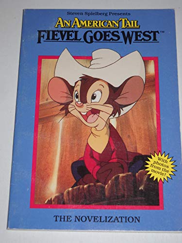 Beispielbild fr Fievel Goes West/nove (American Tail) zum Verkauf von Jenson Books Inc