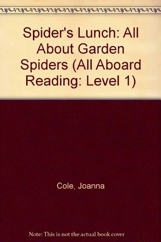 9780448402246: Spider's Lunch: All About Garden Spiders (All Aboard Reading: Level 1)