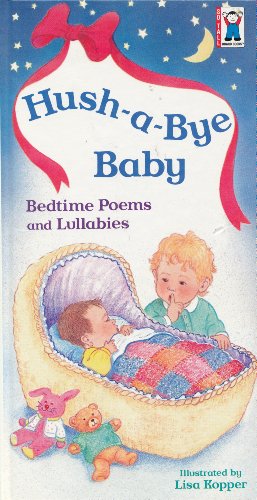 Stock image for Hush-a-bye Baby: Bedtime Poems and Lullabies (So Tall Board Books) for sale by HPB-Diamond