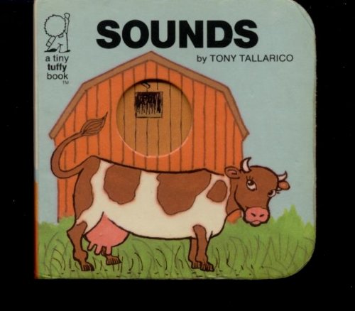Sounds (A Tiny Tuffy Book) (9780448404288) by Tallarico, Tony