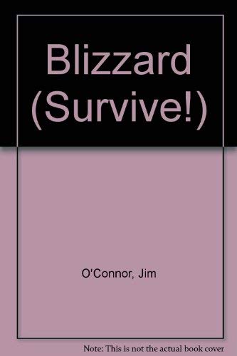 Survive/the Blizzard (9780448404356) by O'connor, Jim