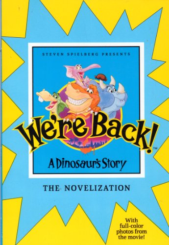 9780448404455: We're Back!: A Dinosaur's Story : The Novelization