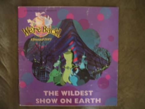 Imagen de archivo de We're Back! The Wildest Show on Earth! a la venta por Wonder Book