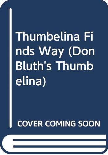 Imagen de archivo de Thumbelina Finds Way a la venta por ThriftBooks-Dallas