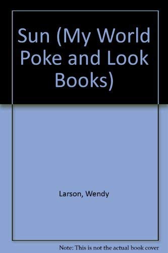 Beispielbild fr Poke/sun My World (My World Poke and Look Books) zum Verkauf von Wonder Book