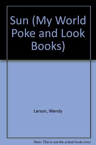 Stock image for Poke/sun My World (My World Poke and Look Books) for sale by Wonder Book
