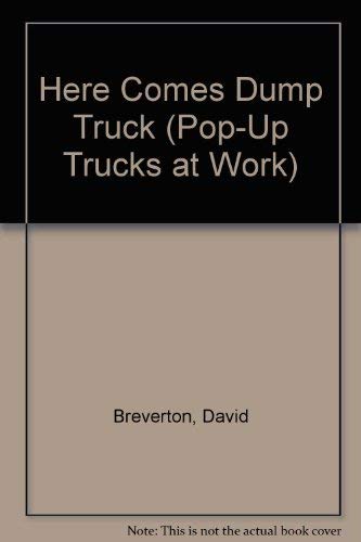 Imagen de archivo de Here Comes Dump Truck a la venta por Alf Books