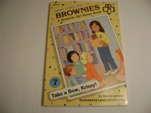 Beispielbild fr Take a Bow, Krissy! (Here Come the Brownies, No 7) zum Verkauf von Wonder Book