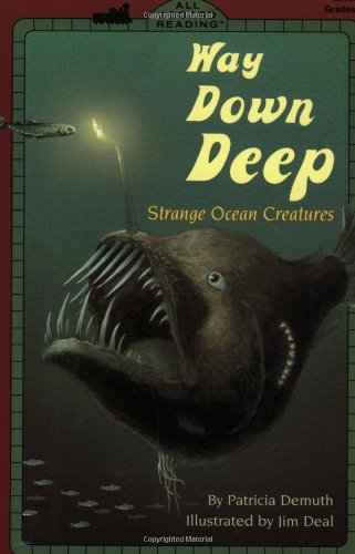 Way Down Deep : Strange Ocean Creatures (All Aboard Reading : Level 2)