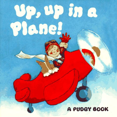 Stock image for Up, Up in a Plane! for sale by ThriftBooks-Atlanta