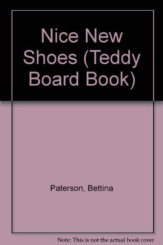 Nice New Shoes Ted (Teddy Board Book) (9780448409733) by Paterson, Bettina