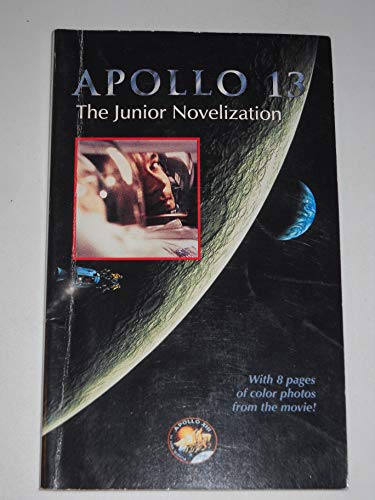 Stock image for Apollo 13: The Junior Novelization Anastasio, Dina and Lovell, Jim for sale by Re-Read Ltd