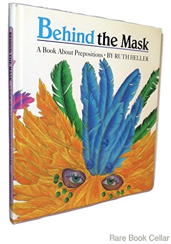 Stock image for Behind the Mask: A Book about Prepositions for sale by SecondSale