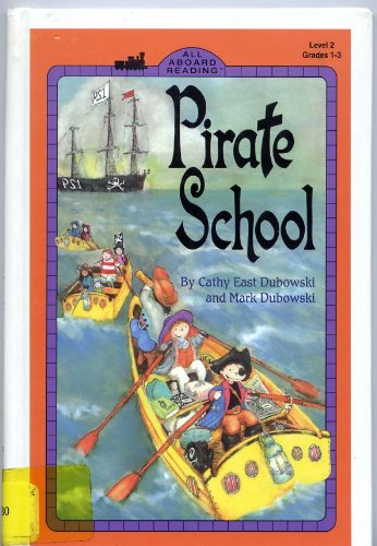 9780448411330: Pirate School (All Aboard Reading, Level 2 (Ages 6-8))