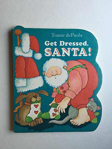 Stock image for Get Dressed, Santa! for sale by Alf Books