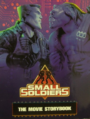 Stock image for Small Soldiers : The Movie Storybook for sale by Better World Books