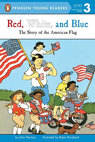 Stock image for Red, White, and Blue: The Story of the American Flag (Penguin Young Readers, Level 3) for sale by Gulf Coast Books