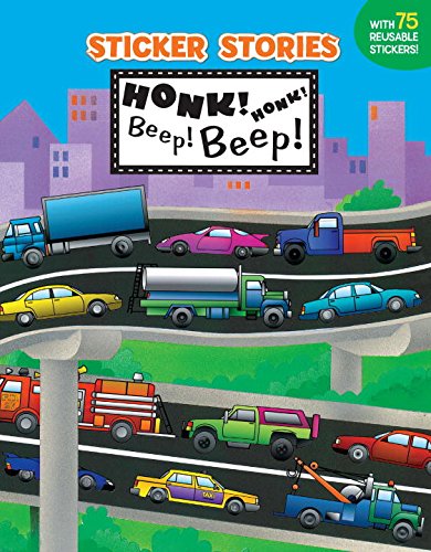 Stock image for Honk! Honk! Beep! Beep! (Sticker Stories) for sale by Wonder Book