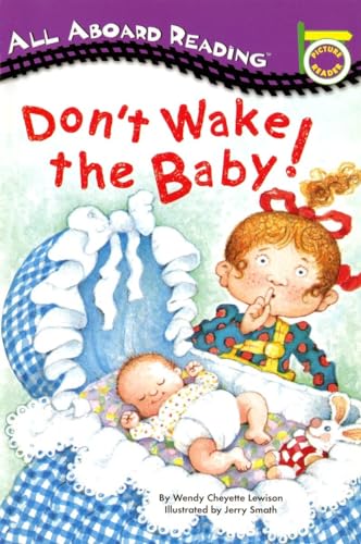 9780448412931: Don't Wake the Baby! (All Aboard Picture Reader)