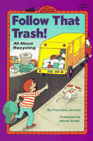 Beispielbild fr Follow That Trash : All about Recycling zum Verkauf von Better World Books