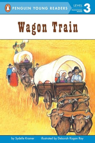 Beispielbild fr Wagon Train (Rise and Shine) (Penguin Young Readers, Level 3) zum Verkauf von Wonder Book