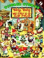 9780448413426: Busy, Busy Elves (Sticker Stories)