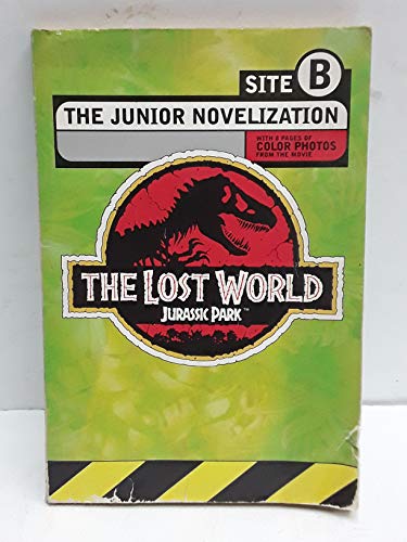 9780448415765: The Lost World: Jurassic Park: Site B: The Junior Novelization