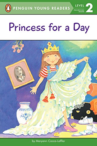 9780448416045: Princess for a Day (Penguin Young Readers, Level 2)