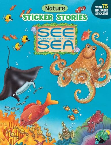 Imagen de archivo de See Whats in the Sea (Sticker Stories) a la venta por Off The Shelf