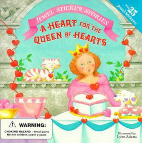 9780448418643: A Heart for the Queen of Hearts (Jewel Sticker Stories)