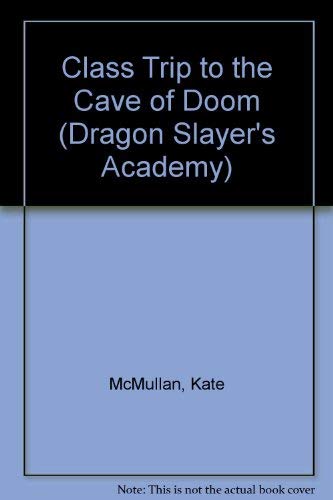 9780448418711: Class Trip to the Cave of Doom