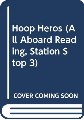 9780448418834: Hoop Heroes: Hardaway, Hill, Marbury, Ewing (All Aboard Reading, Station Stop 3)