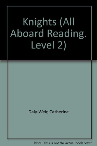 Stock image for Knights (All Aboard Reading. Level 2) for sale by Wonder Book