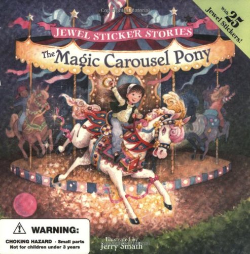 Beispielbild fr The Magic Carousel Pony (Jewel Sticker Stories) zum Verkauf von BooksRun