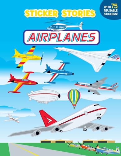 Airplanes (Sticker Stories) (9780448419633) by Miller, Edward