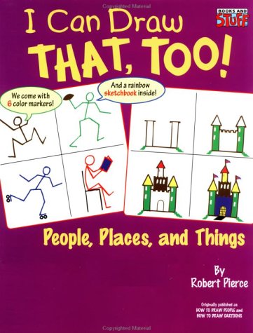 I Can Draw That, Too! (Books and Stuff) (9780448420301) by Pierce, Robert