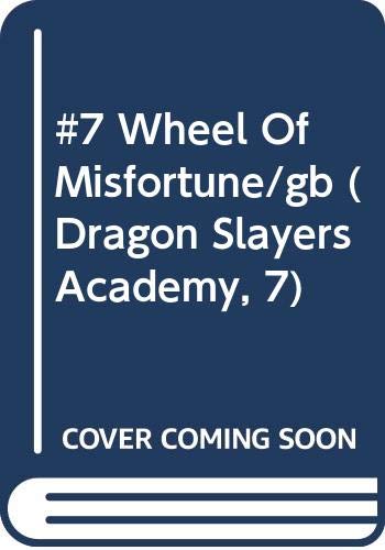 #7 Wheel Of Misfortune/gb (Dragon Slayers Academy, 7) (9780448420530) by McMullan, K. H.