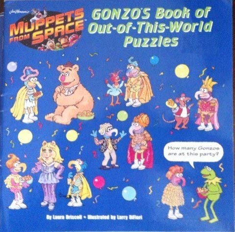 Muppets from space: gonzo's book of out-of-this world puzzles 8 x 8 puzz (9780448420585) by Driscoll, Laura