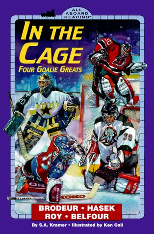 9780448420844: In the Cage: Four Goalie Greats (ALL ABOARD READING STATION STOP 3)